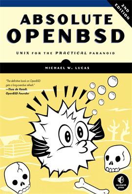 Absolute OpenBSD  UNIX for the practical paranoid 2ed